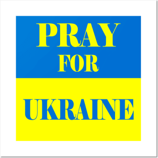 PRAY FOR UKRAINE Posters and Art